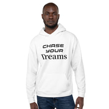 Load image into Gallery viewer, CHASE YOUR DREAM Unisex Hoodie