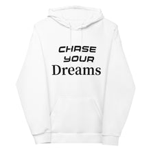 Load image into Gallery viewer, CHASE YOUR DREAM Unisex Hoodie
