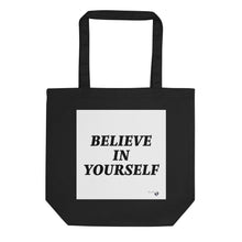 Load image into Gallery viewer, BELIEVE IN YOURSELF