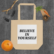 Load image into Gallery viewer, BELIEVE IN YOURSELF