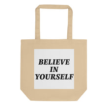 Load image into Gallery viewer, BELIEVE IN YOURSELF