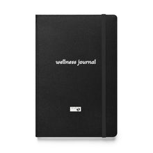 Load image into Gallery viewer, Wellness Journal Hardcover bound notebook