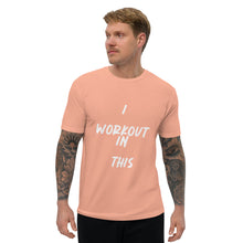 Load image into Gallery viewer, I WORKOUT IN THIS
