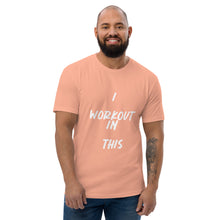 Load image into Gallery viewer, I WORKOUT IN THIS
