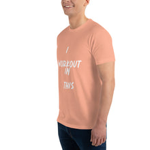 Load image into Gallery viewer, I WORKOUT IN THIS