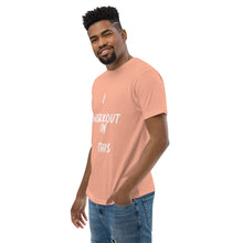 Load image into Gallery viewer, I WORKOUT IN THIS