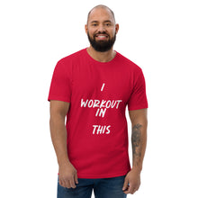 Load image into Gallery viewer, I WORKOUT IN THIS
