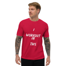 Load image into Gallery viewer, I WORKOUT IN THIS