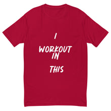 Load image into Gallery viewer, I WORKOUT IN THIS