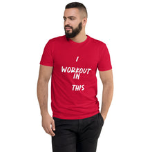 Load image into Gallery viewer, I WORKOUT IN THIS