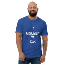 Load image into Gallery viewer, I WORKOUT IN THIS