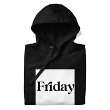 Load image into Gallery viewer, FRIDAY
