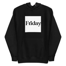 Load image into Gallery viewer, FRIDAY