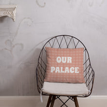 Load image into Gallery viewer, PASSION OUR PALACE Basic Pillow