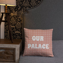 Load image into Gallery viewer, PASSION OUR PALACE Basic Pillow