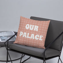 Load image into Gallery viewer, PASSION OUR PALACE Basic Pillow