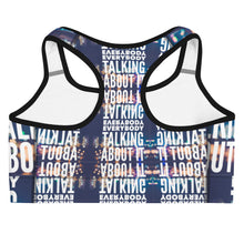 Load image into Gallery viewer, EVERYBODY TALKING Sports bra