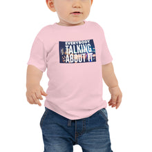 Load image into Gallery viewer, EVERYBODY TALKING Baby Jersey Short Sleeve Tee