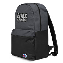 Load image into Gallery viewer, BLACK IS BEAUTIFUL Embroidered Champion Backpack