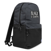 Load image into Gallery viewer, BLACK IS BEAUTIFUL Embroidered Champion Backpack