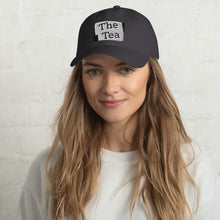 Load image into Gallery viewer, THE TEA Dad hat