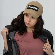 Load image into Gallery viewer, SINGLE Dad hat