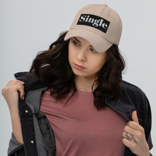 Load image into Gallery viewer, SINGLE Dad hat