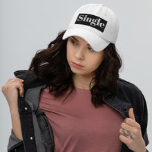 Load image into Gallery viewer, SINGLE Dad hat