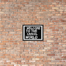 Load image into Gallery viewer, CANCEL WORLD Framed poster