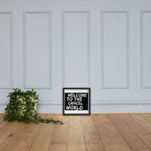 Load image into Gallery viewer, CANCEL WORLD Framed poster