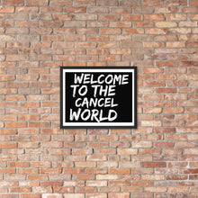 Load image into Gallery viewer, CANCEL WORLD Framed poster