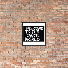 Load image into Gallery viewer, CANCEL WORLD Framed poster
