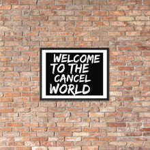 Load image into Gallery viewer, CANCEL WORLD Framed poster