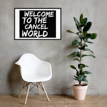 Load image into Gallery viewer, CANCEL WORLD Framed poster