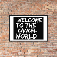 Load image into Gallery viewer, CANCEL WORLD Framed poster