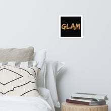Load image into Gallery viewer, GLAM Framed poster