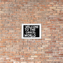 Load image into Gallery viewer, CANCEL WORLD Framed poster