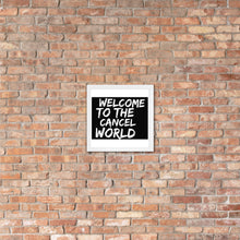 Load image into Gallery viewer, CANCEL WORLD Framed poster