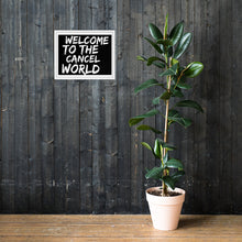 Load image into Gallery viewer, CANCEL WORLD Framed poster