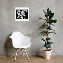 Load image into Gallery viewer, CANCEL WORLD Framed poster