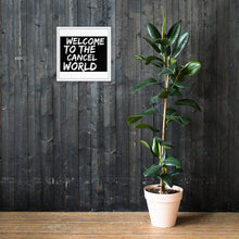Load image into Gallery viewer, CANCEL WORLD Framed poster