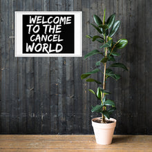 Load image into Gallery viewer, CANCEL WORLD Framed poster