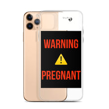 Load image into Gallery viewer, WARNING PREGNANT iPhone Case