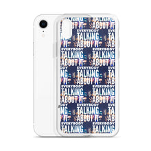 Load image into Gallery viewer, EVERYBODY TALKING iPhone Case
