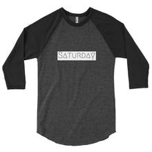 Load image into Gallery viewer, SATURDAY 3/4 sleeve raglan shirt