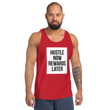 Load image into Gallery viewer, HUSTLE NOW REWARDS LATER Unisex Tank Top