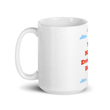 Load image into Gallery viewer, Tea Makes Everything Better MugMug