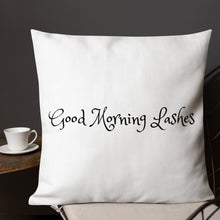 Load image into Gallery viewer, Good morning Lashes Premium Pillow