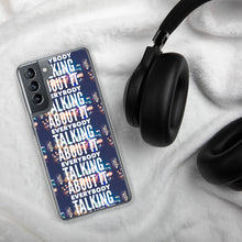 Load image into Gallery viewer, EVERYBODY TALKING Samsung Case