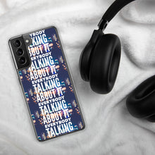 Load image into Gallery viewer, EVERYBODY TALKING Samsung Case